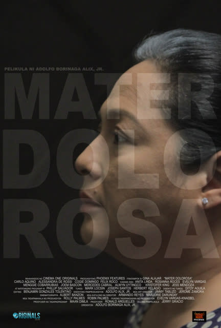 "Cinema One Plus" category: "Mater Dolorosa" by Adolfo Alix, Jr. is a story about a typical Filipino mother who lives a dark, shadowy life in Manila’s underground starring Gina Alajar, Cogie Domingo, Alessandra de Rossi, Carlo Aquino, Joem Bascon, and Mercedes Cabral with the special participation of Phillip Salvador.