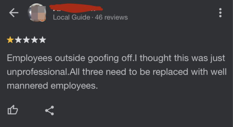 "Employees outside goofing off."