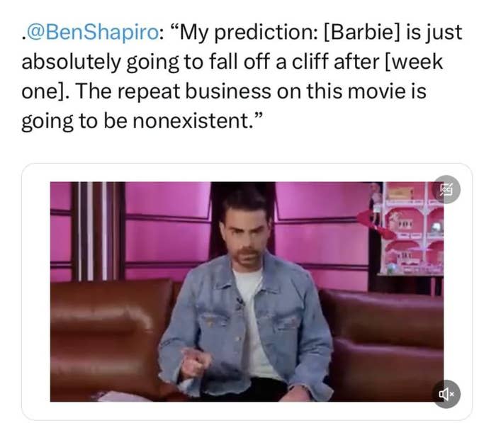 Shapiro's quote says "My prediction: Barbie is just absolutely going to fall off a cliff after week one. The repeat business on this movie is going to be nonexistent."