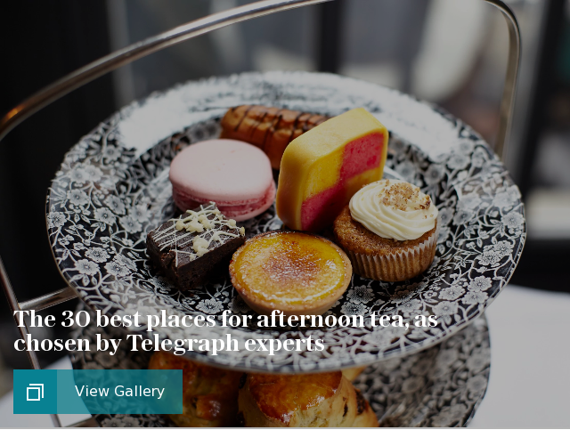 The 30 best places for afternoon tea, as chosen by Telegraph experts