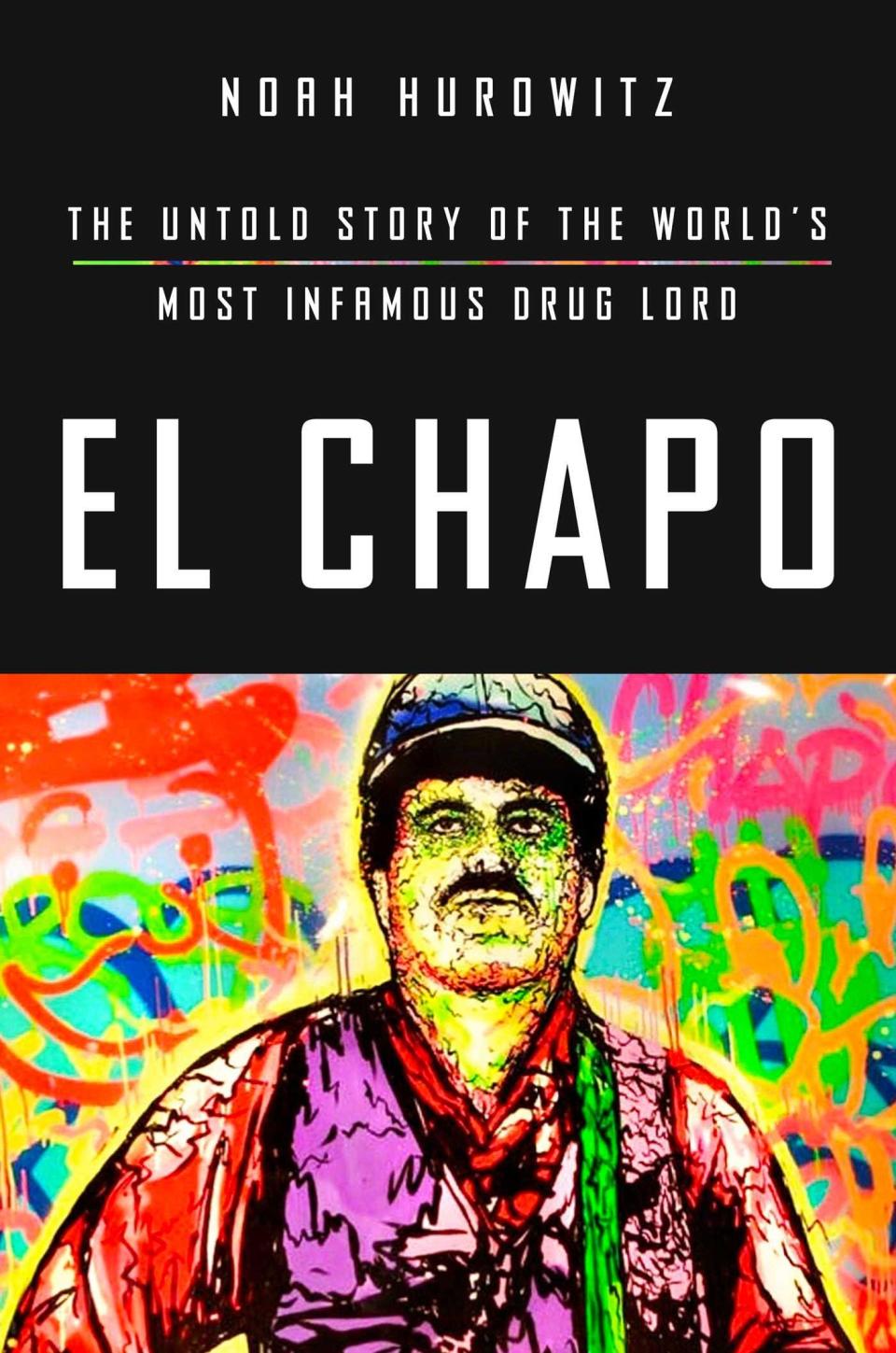 A book cover shows a colorful painting of El Chapo beneath the title, in bold white letters