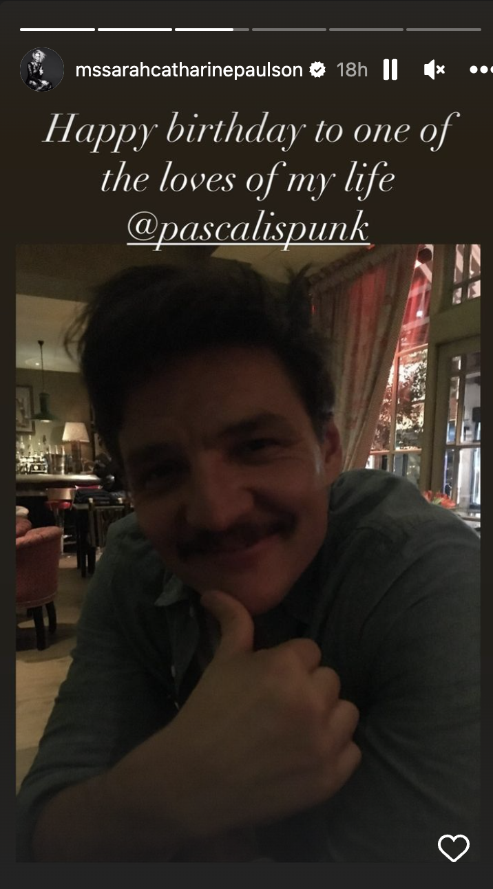 A screenshot from Sarah's IG story of Pedro close up and smiling, with caption "Happy birthday to one of the loves of my life"