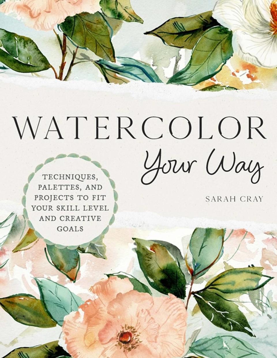 “Watercolor Your Way” by Sarah Cray.