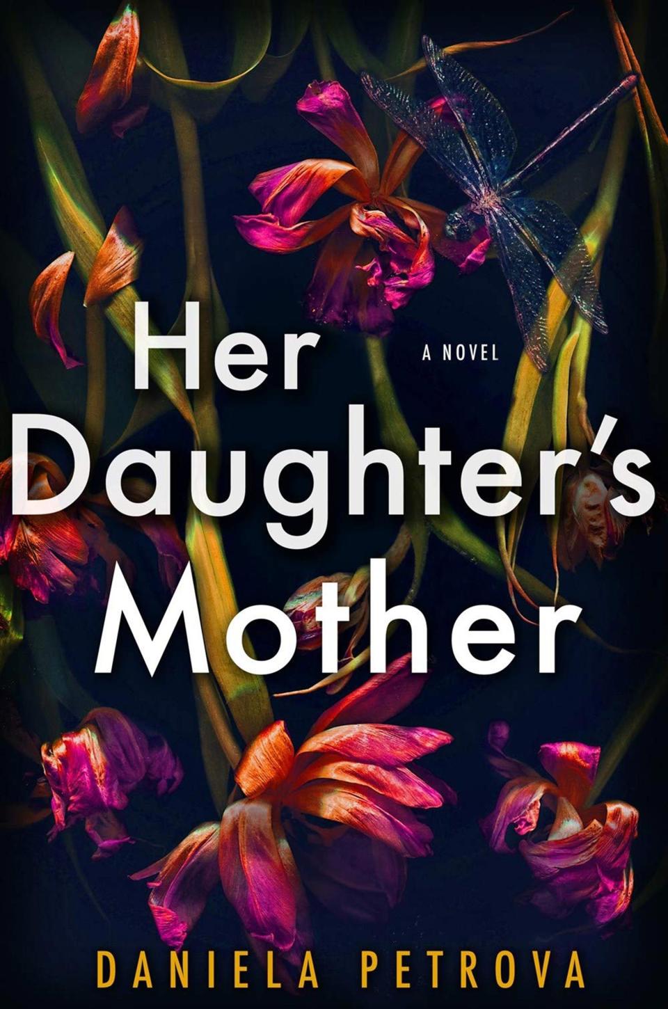 Her Daughter's Mother , by Daniela Petrova