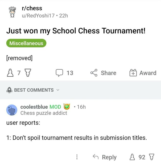 Reddit post: User RedYoshi17 mentions winning a school chess tournament. Moderator coolestblue warns against revealing tournament results in submission titles