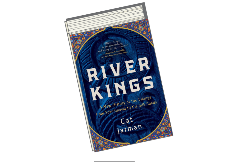 'River Kings: A New History of the Vikings from Scandinavia to the Silk Roads' by Cat Jarman