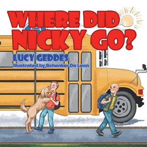 Cover of Lucy Geddes' new children's book "Where Did Nicky Go?"