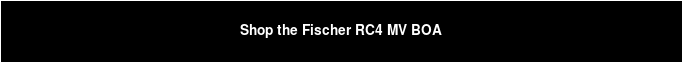 Shop the Fischer RC4 MV BOA