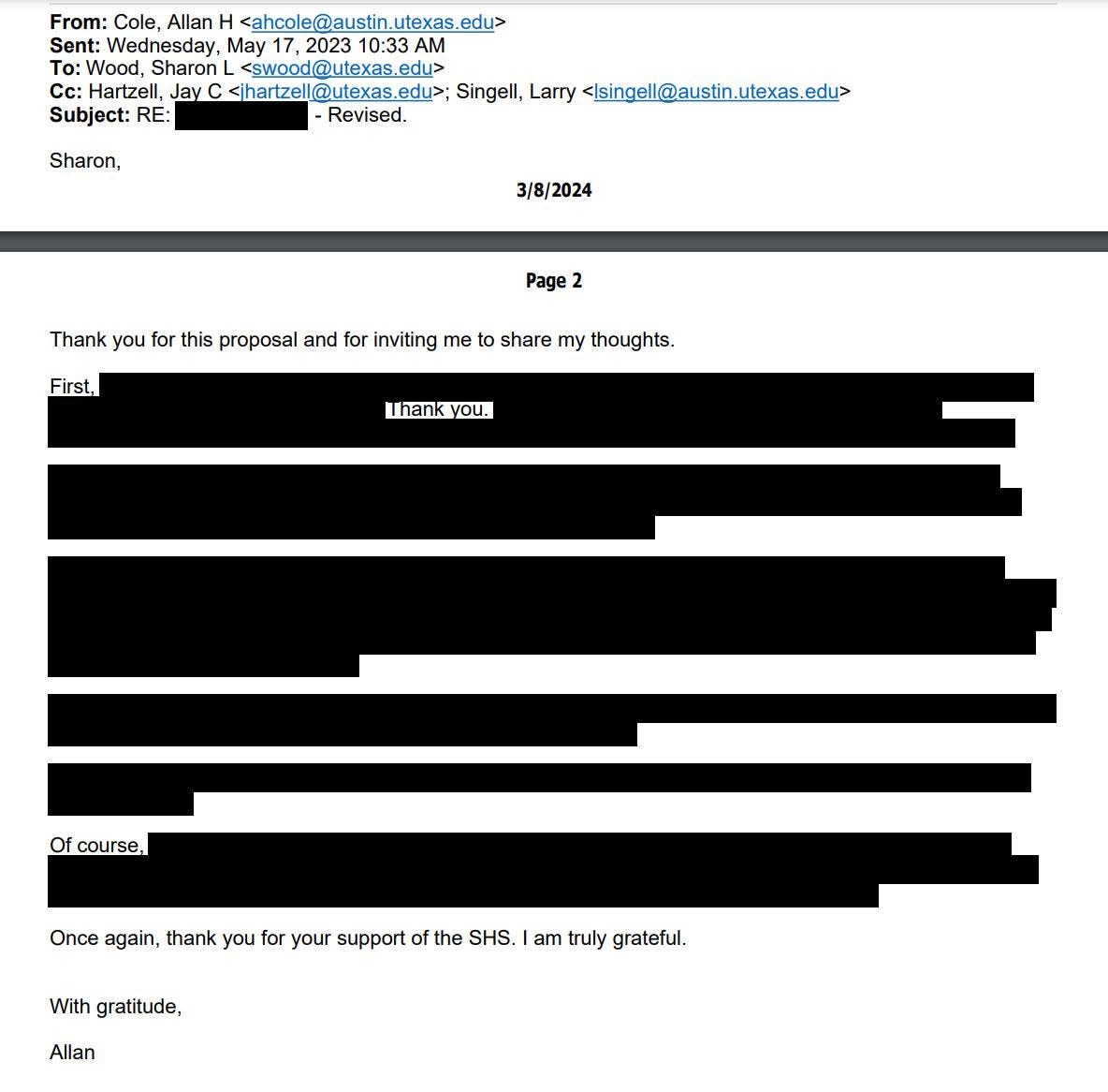 In response to an American-Statesman public records request for communications about the University of Texas athletic department's plans to provide financial support to the School of Social Work, UT provided heavily redacted emails like this one from School of Social Work Dean Allan Cole to UT Executive Vice President and Provost Sharon Wood.