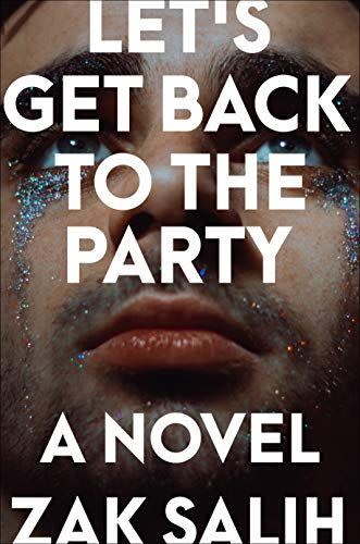 <i>Let's Get Back to the Party</i> by Zak Salih