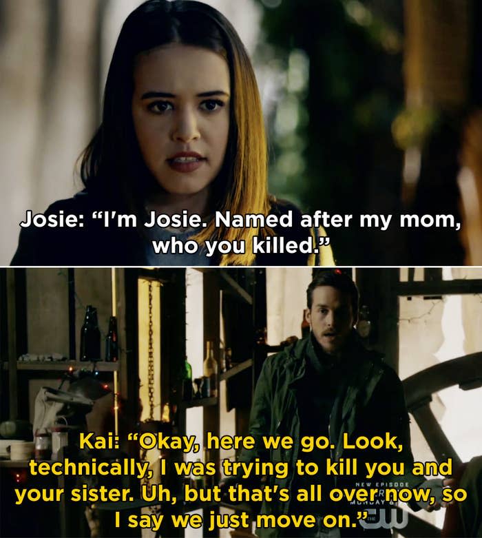 Josie to Kai: "I'm Josie, named after my mom who you killed"