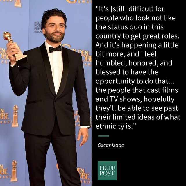 After winning a Golden Globe for best actor in a miniseries or TV film for HBO's "Show Me A Hero," <a href="http://www.popsugar.com/latina/Oscar-Isaac-Lack-Diversity-Hollywood-39750505" target="_blank">a reporter asked&nbsp;Oscar Isaac</a>&nbsp;if he thought Hollywood still lacked diversity.&nbsp;The actor was quick to clarify that though things have changed, there's still more that can be done.