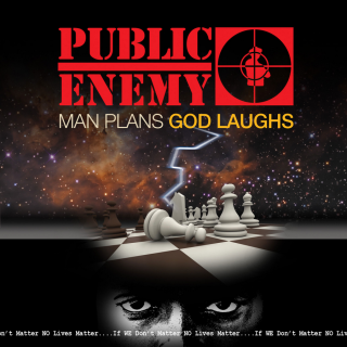 38. Public Enemy Man Plans God Laughs