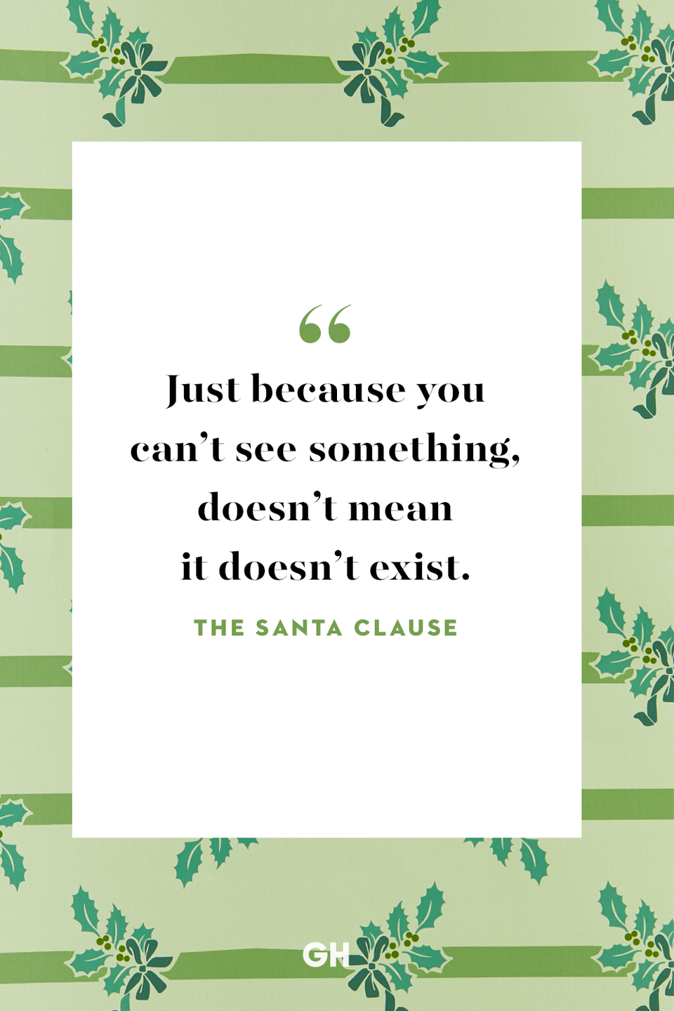 <p>Just because you can’t see something, doesn’t mean it doesn’t exist.</p>