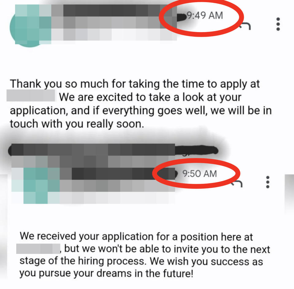The automated email thanking the person for their application and the one telling them they didn't get the job are timestamped one minute apart