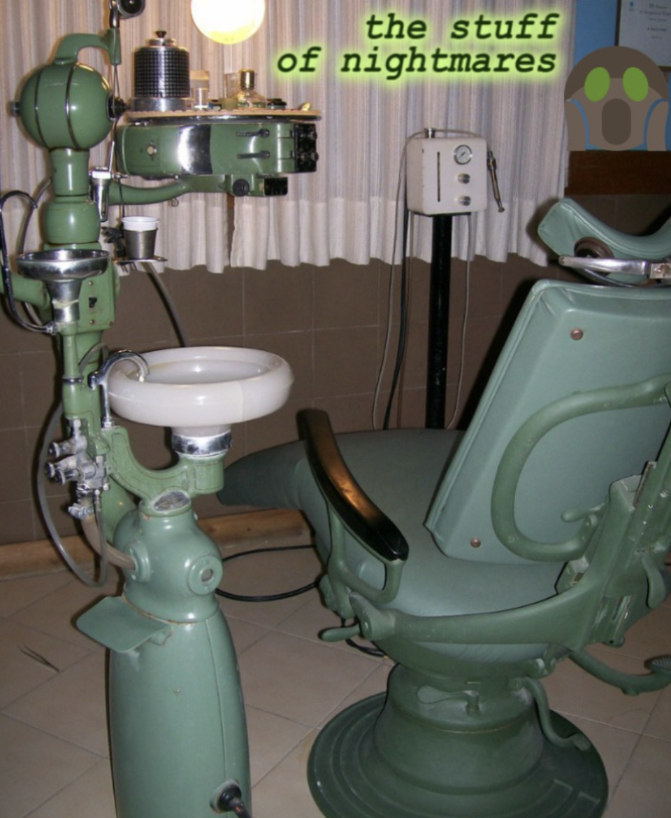 Vintage dentist chair and equipment with a caption stating, "the stuff of nightmares," suggesting a fear of dental visits