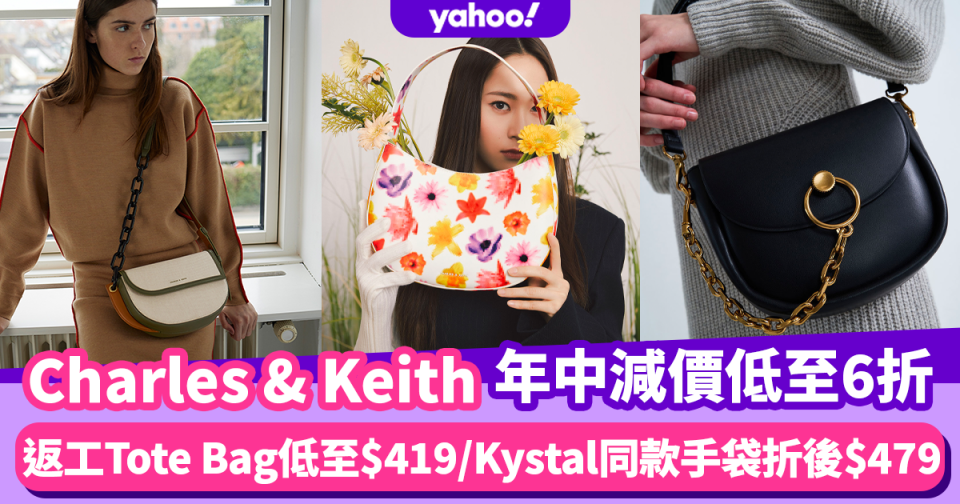 Charles & Keith優惠｜小ck年中大減價！返工Tote Bag低至$419/必入鏈條半月包、Kystal至愛同款手袋