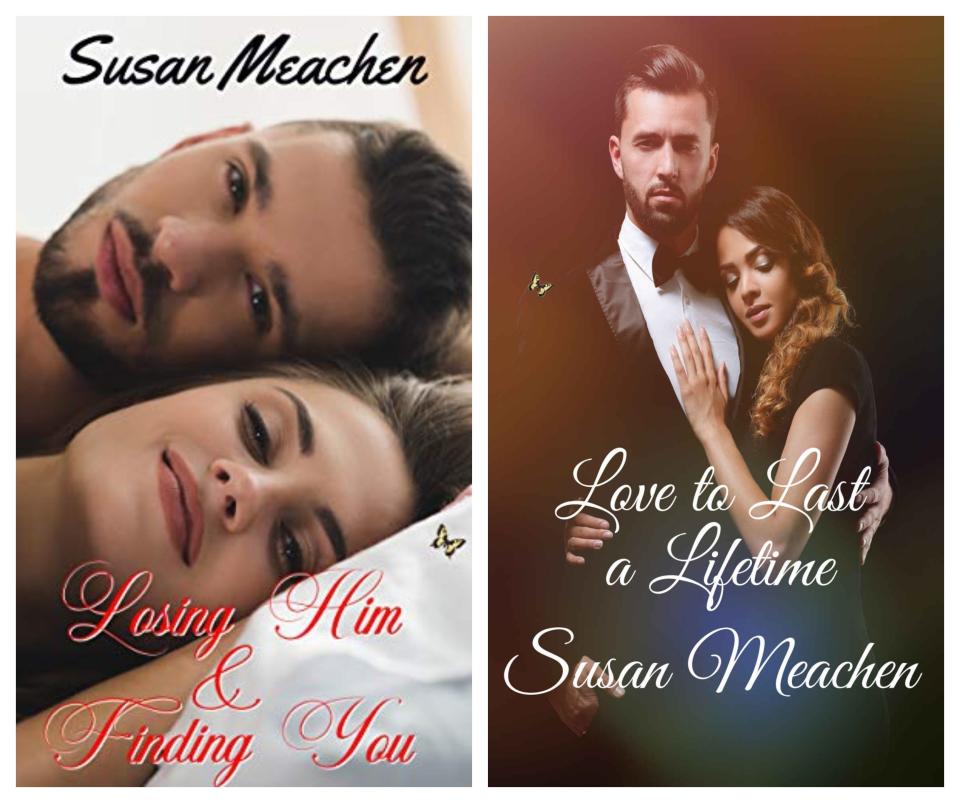 Covers of the books "Losing Him & Finding You" and "Love to Last a Lifetime" by romance author Susan Meachen.