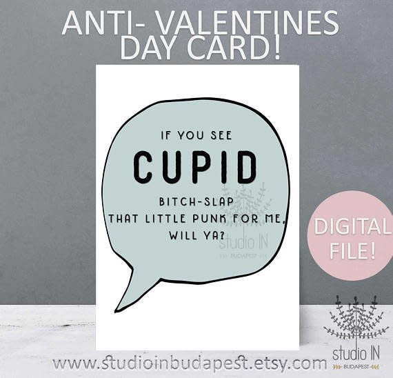 Get it <a href="https://www.etsy.com/listing/586548727/anti-valentine-day-card-funny-love-card?ga_order=most_relevant&amp;ga_search_type=all&amp;ga_view_type=gallery&amp;ga_search_query=anti%20valentines%20day&amp;ref=sr_gallery-3-4" target="_blank">here</a>.&nbsp;