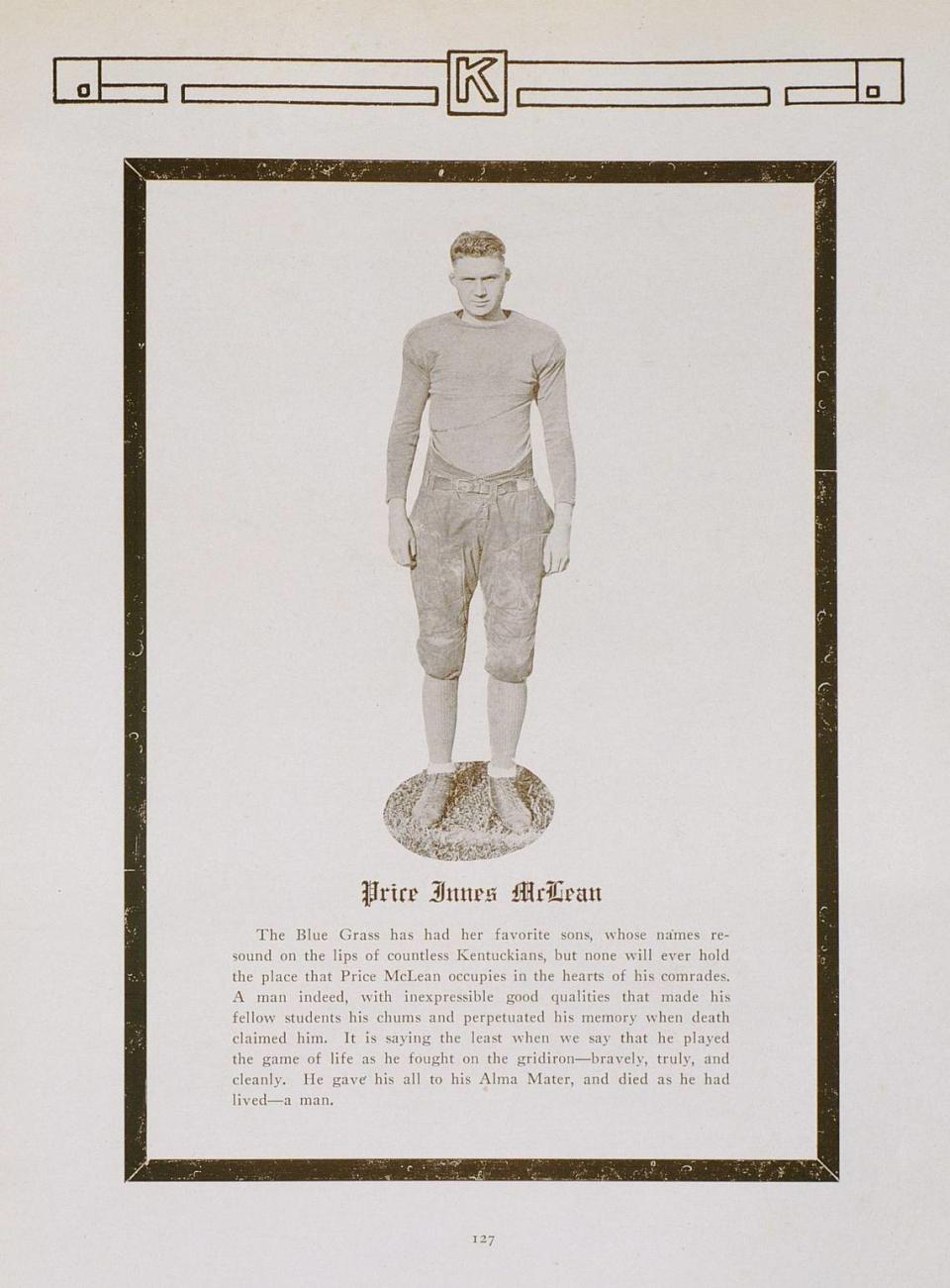 The 1923-24 edition of The Kentuckian yearbook paid tribute to UK football player Price McLean, who died due to injuries suffered in a 1923 game against Cincinnati.