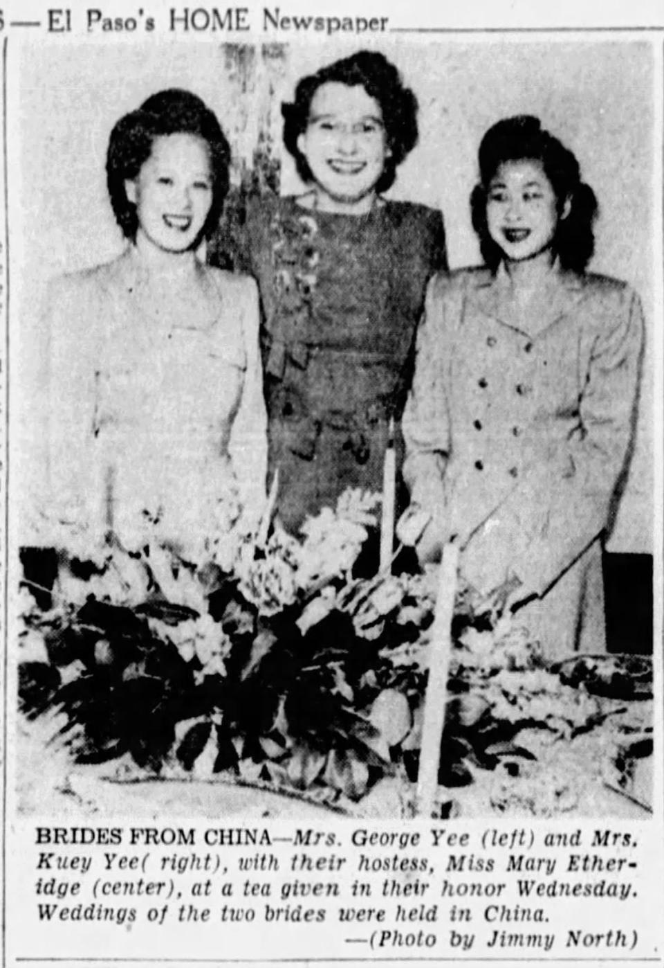 A Feb. 27, 1948, photo shows Mrs. George Yee, Miss Mary Etheridge and Mrs. Kuey Yee.