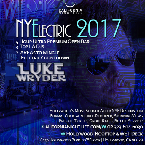 NYElectric W Hollywood 2017 Rooftop New Year’s Party