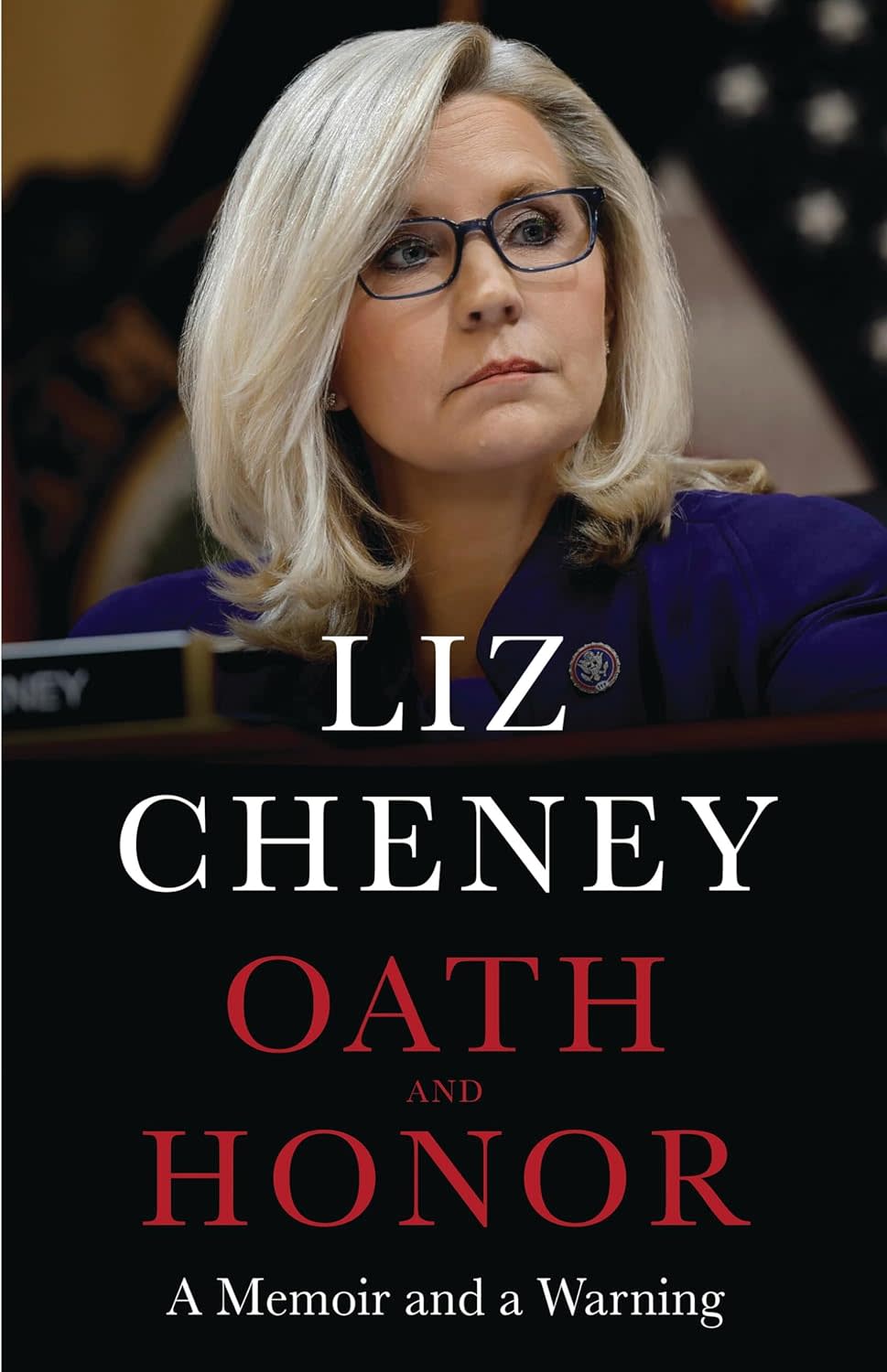 "Oath and Honor: A Memoir and a Warning," by Liz Cheney