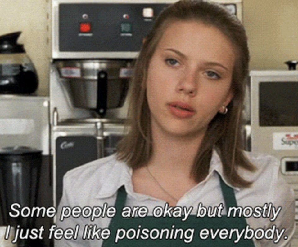 &quot;Some people are okay but mostly I just feel like poisoning everybody.&quot;