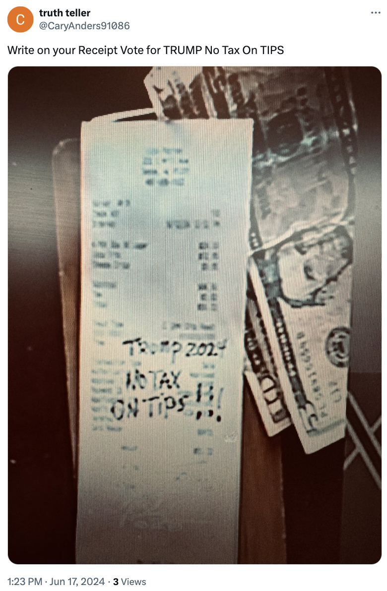Receipt showing handwritten message: "TRUMP 2024 NO TAX ON TIPS!!" Alongside the receipt are partially visible US dollar bills
