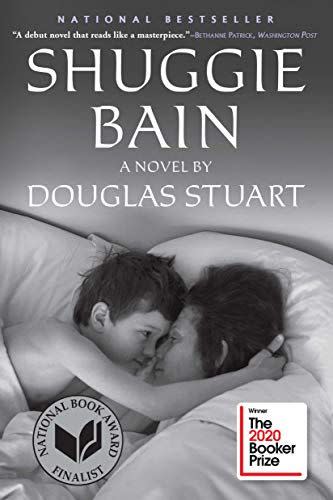<em>Shuggie Bain</em>, by Douglas Stuart