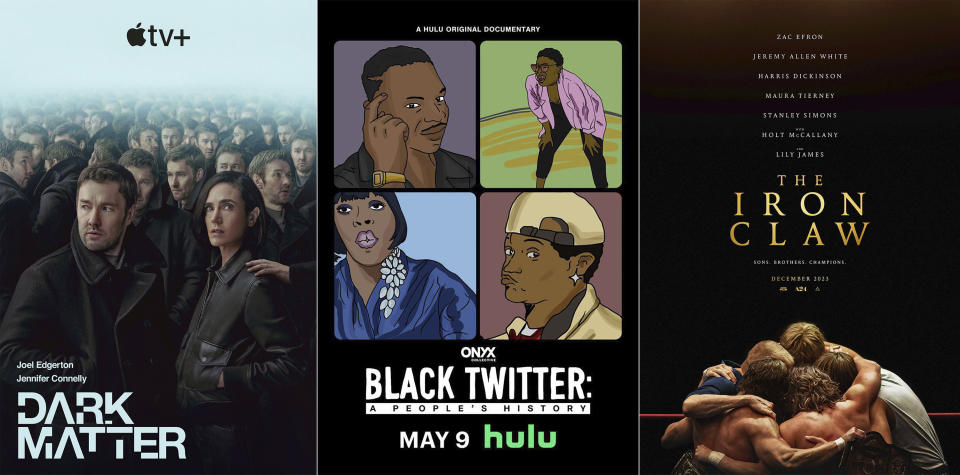 This combination of photos shows promotional art for "Dark Matter," left, "Black Twitter: A People's History," center, and "Iron Claw." (Apple TV+/Hulu/A24 via AP)