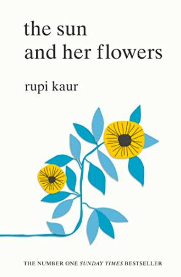 The Sun and Her Flowers by Rupi Kaur