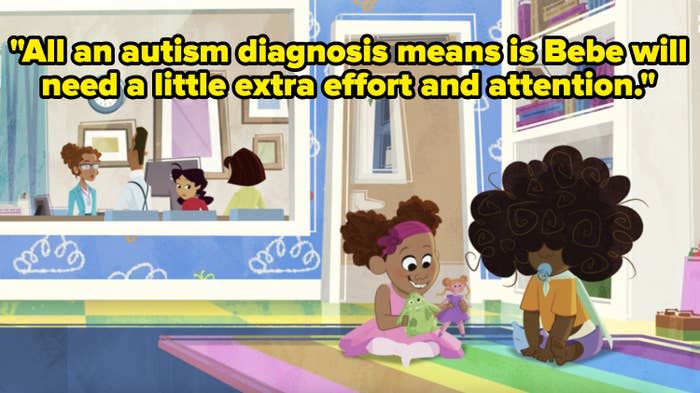 screencap from the show with caption, "All an autism diagnosis means is Bebe will need a little extra effort and attention."