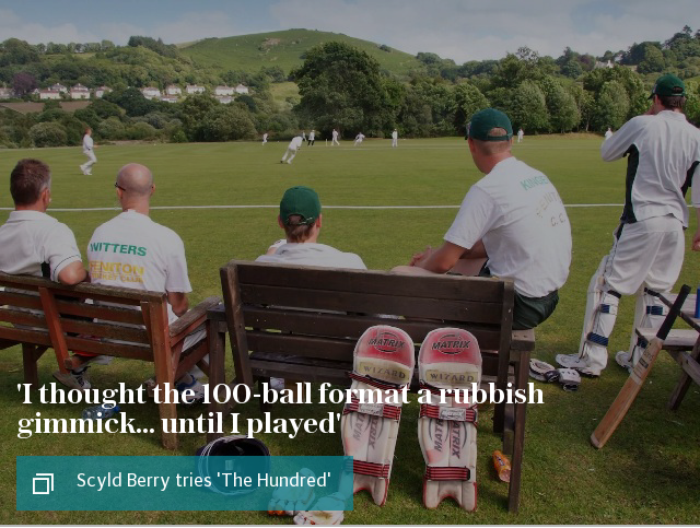 'I thought the 100-ball format a rubbish gimmick... until I played'