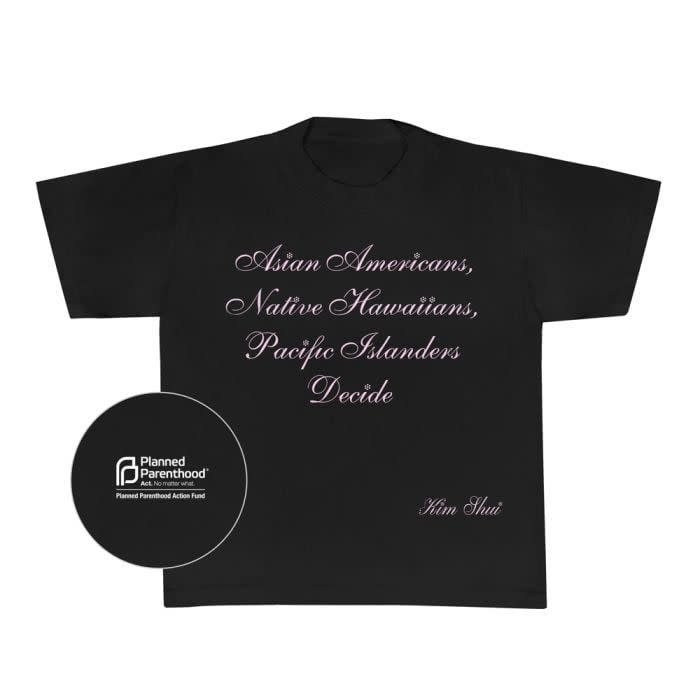 <p><a href="https://marketplace.plannedparenthood.org/actionboutique/kim-shui-boxy-t-shirt.html" rel="nofollow noopener" target="_blank" data-ylk="slk:Shop Now;elm:context_link;itc:0;sec:content-canvas" class="link rapid-noclick-resp">Shop Now</a></p><p>Kim Shui Asian Americans Decide Boxy T-shirt</p><p>plannedparenthood.org</p><p>$45.00</p><span class="copyright">Hearst Owned</span>