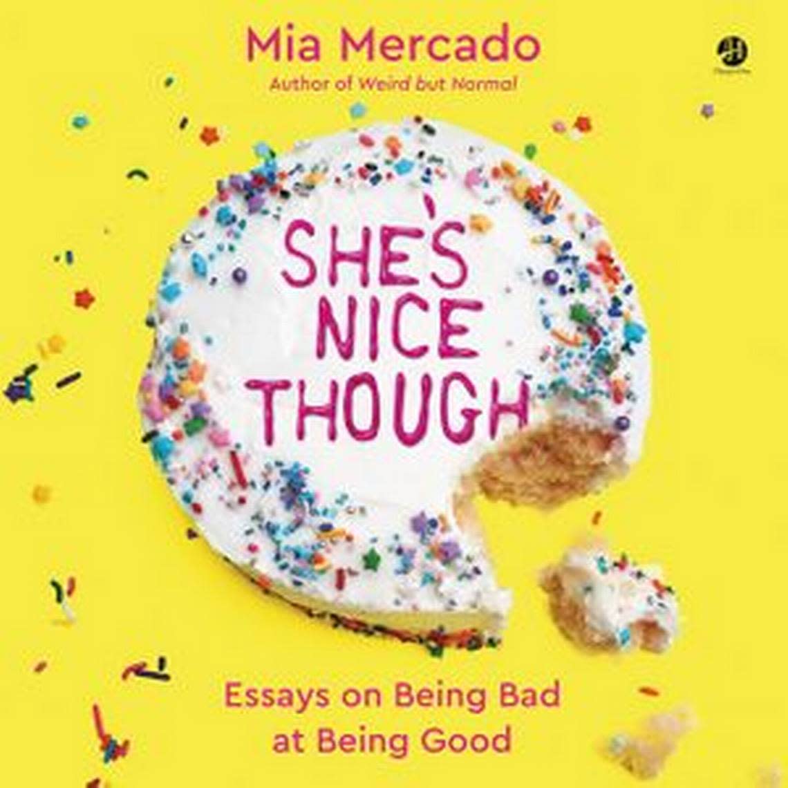 “She’s Nice Though: Essays on Being Bad at Being Good”