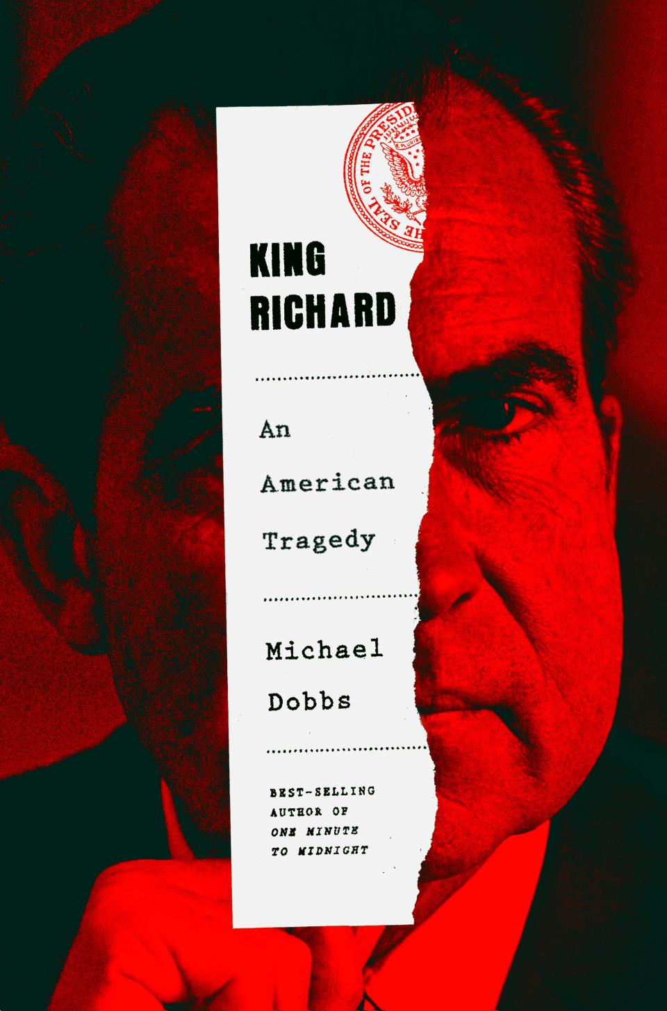 “King Richard: Nixon and Watergate: An American Tragedy,” by Michael Dobbs.