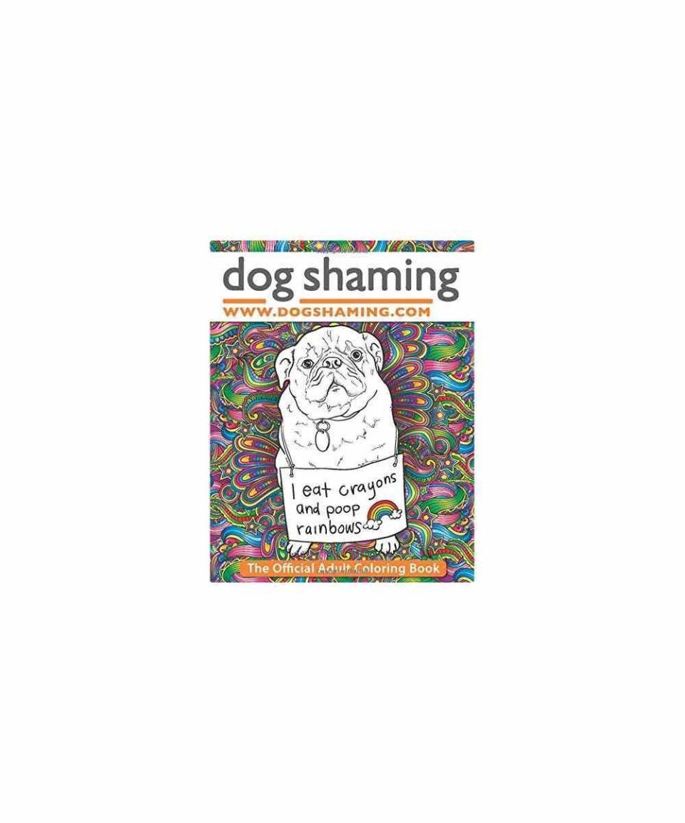 Dog Shaming: The Official Adult Coloring Book