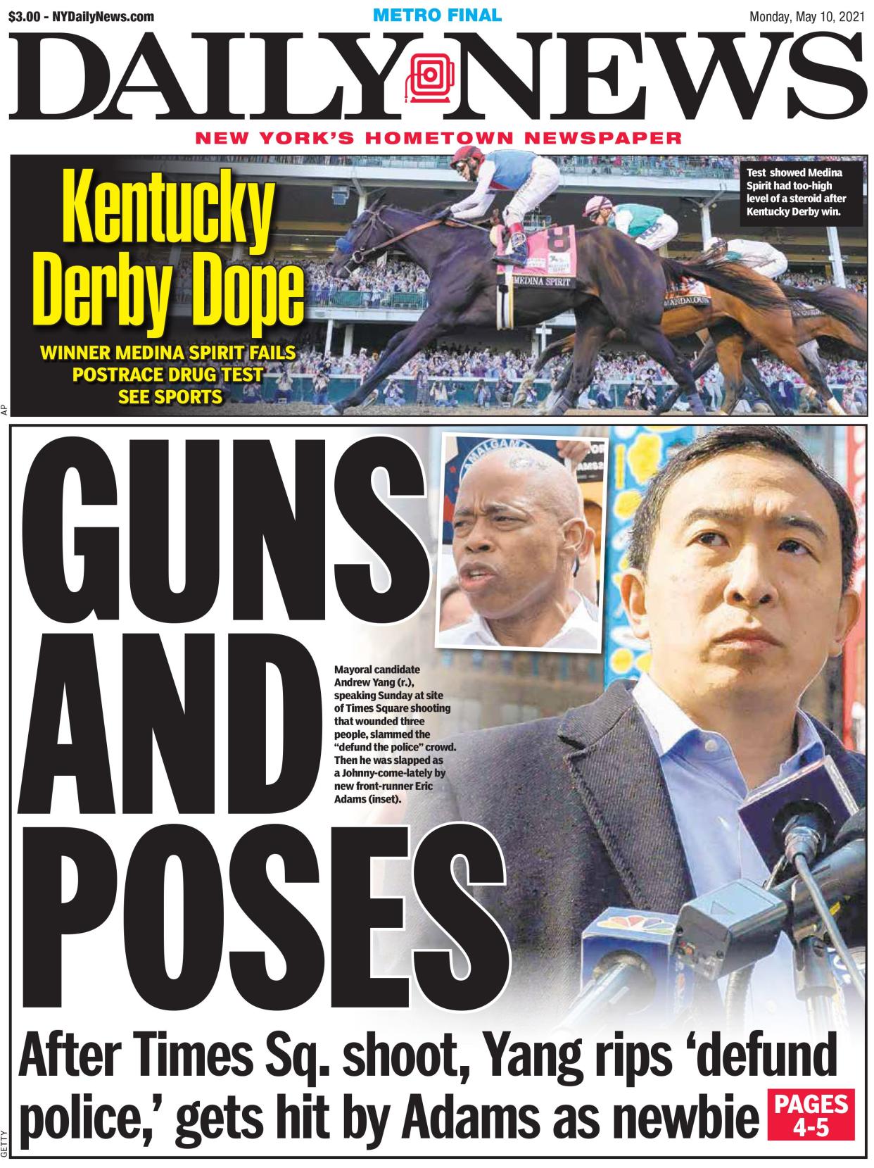 May 10, 2021: After Times Sq. shoot, Yang rips "defund police," gets hit by Adams as newbie. Mayoral candidate Andrew Yang (r.), speaking Sunday at site of Times Square shooting that wounded three people, slammed the "defund the police" crowd. Then he was slapped as a Johnny-come-lately by new front-runner Eric Adams (inset).