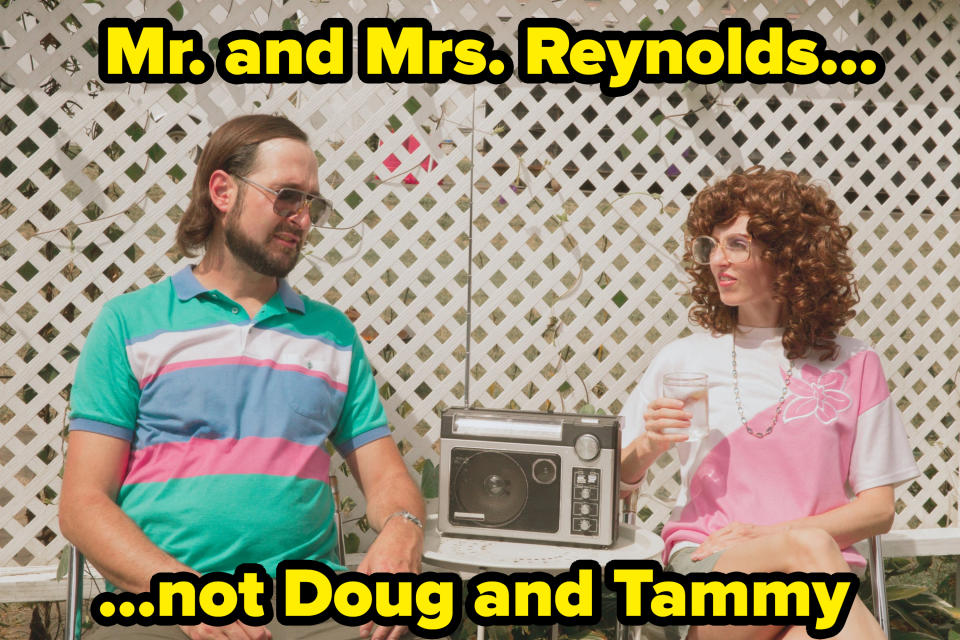 "Mr. and Mrs. Reynolds...not Doug and Tammy"