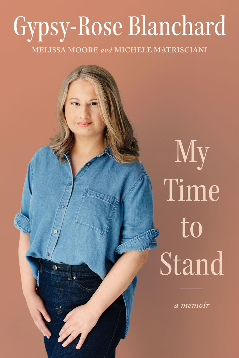 Gypsy Rose Blanchard Reveals She Wrote a Memoir About Her Experience After Prison Release Mt Time To Stand Book Cover