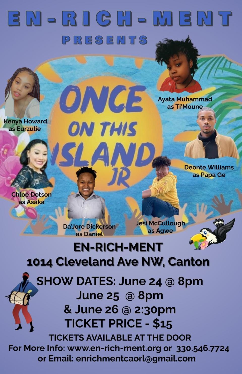 "Once on this Island Jr." will be presented this weekend at the EN-RICH-MENT Arts Academy, 1014 Cleveland Ave. NW. Tickets are $15 and available at the door.