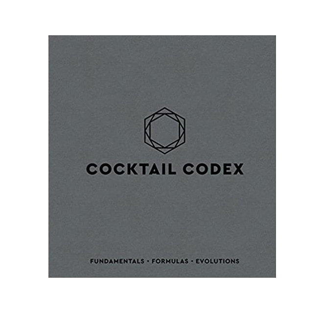 9) Cocktail Codex: Fundamentals, Formulas, Evolutions