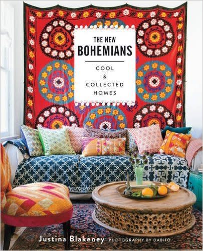 “The New Bohemians: Cool and Collected Homes” by Justina Blakeney