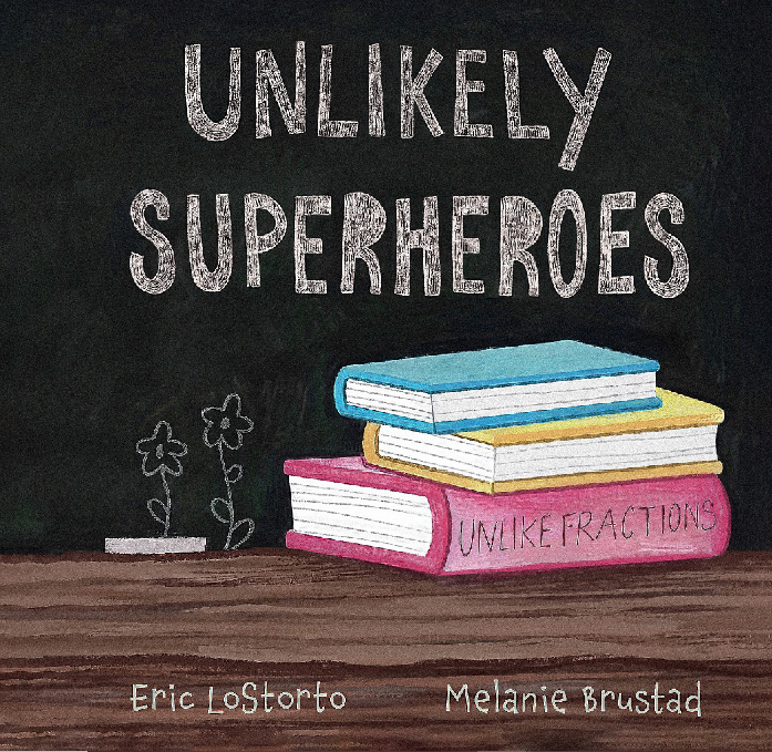 “Unlikely Superheroes" is the second novel written by Sarasota elementary school teacher Eric LoStorto.