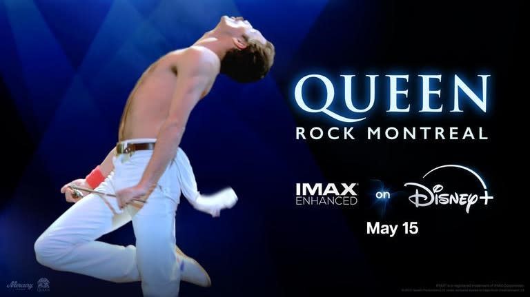  Freddie Mercury of Queen performing on a blue background with "Queen Rock Montreal, IMAX Enhanced on Disney+, May 15" written next to him . 