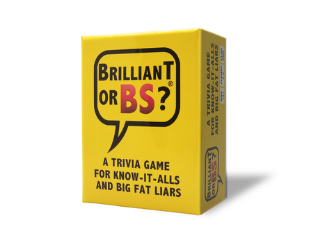 3) Brilliant or BS? Trivia Party Game - First Edition