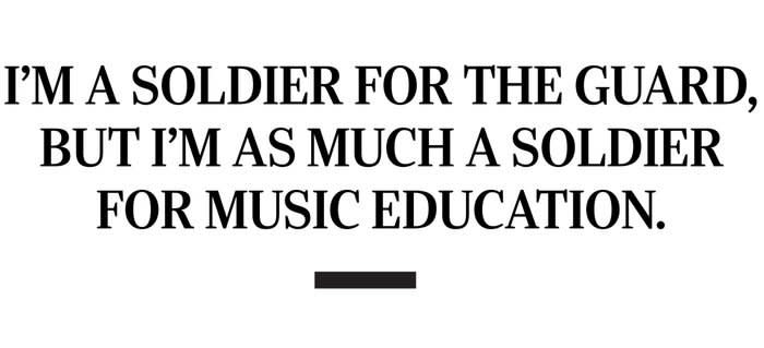 pull quote that reads "I’m a soldier for the guard, but I’m as much a soldier for music education.”