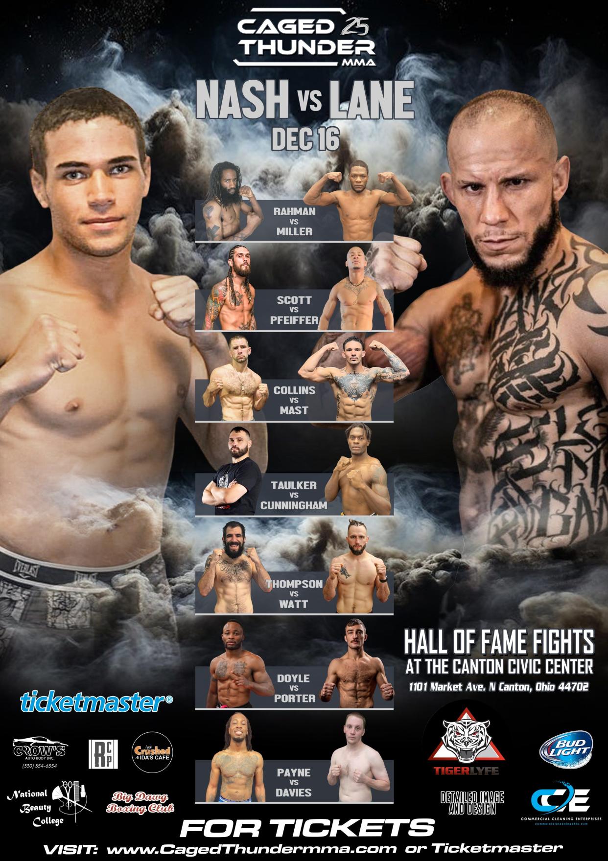 Caged Thunder 25 Hall of Fame Fights will be presented on Dec. 16 at the Canton Memorial Civic Center. Several mixed martial arts fights will be featured, including UFC & Bare Knuckle Fighting Championship veteran Julian “Let Me Bang” Lane in the main event.