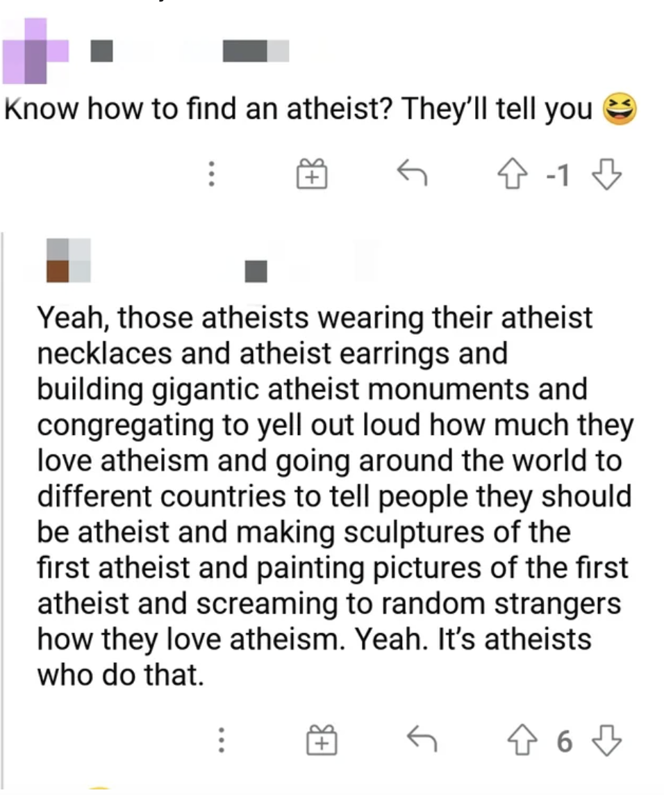 "Know how to find an atheist? They'll tell you."